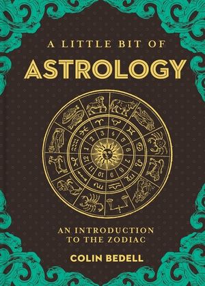 A Little Bit of Astrology   Author: Colin Bedell