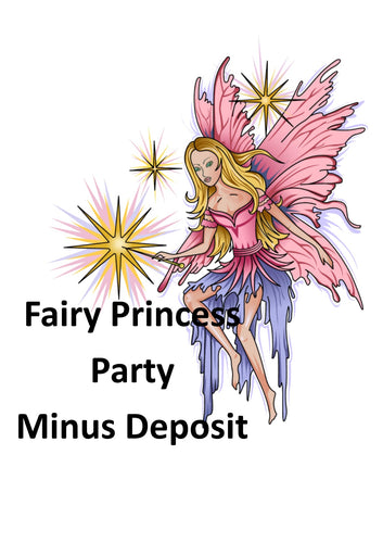 Fairy Princess Party Minus Deposit